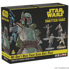 SWP25 - Star Wars: Shatterpoint - We Don’t Need Their Scum Unit Pack